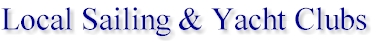 Local Sailing and Yacht Clubs